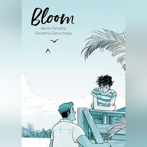 Bloom by Kevin Panetta and Savanna Ganucheau